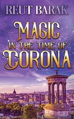 Cover for Reut Barak · Magic in the Time of Corona - Novella (Paperback Book) (2020)