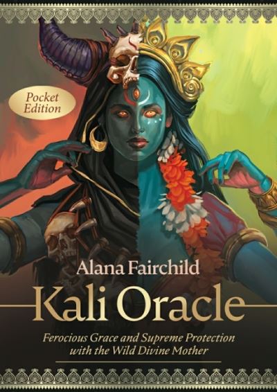 Cover for Fairchild, Alana (Alana Fairchild) · Kali Oracle - Pocket Edition: Ferocious Grace and Supreme Protection with the Wild Divine Mother (Flashcards) (2021)