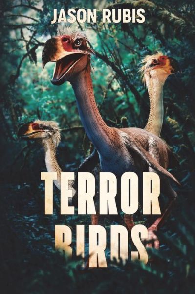 Cover for Jason Rubis · Terror Birds (Paperback Book) (2018)