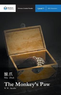 Cover for W W Jacobs · The Monkey's Paw: Mandarin Companion Graded Readers Level 1, Simplified Chinese Edition - Mandarin Companion (Paperback Book) [Simplified Chinese edition] (2015)