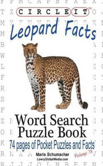Cover for Lowry Global Media LLC · Circle It, Leopard Facts, Word Search, Puzzle Book (Pocketbok) (2016)