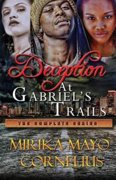 Cover for Mirika Mayo Cornelius · Deception at Gabriel's Trails (Paperback Book) (2017)