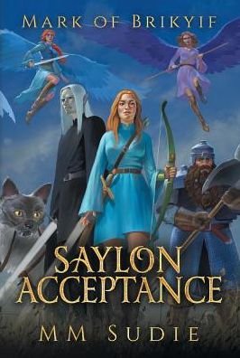 Cover for MM Sudie · Mark of Brikyif Saylon Acceptance (Gebundenes Buch) (2018)