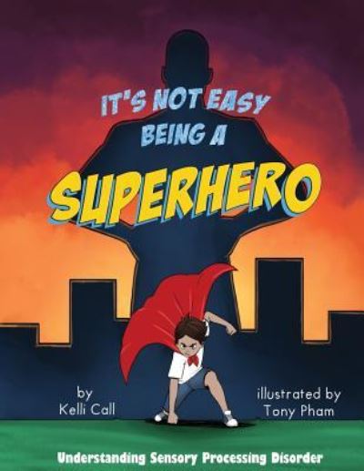 Cover for Kelli Call · It's Not Easy Being a Superhero (Paperback Book) (2019)