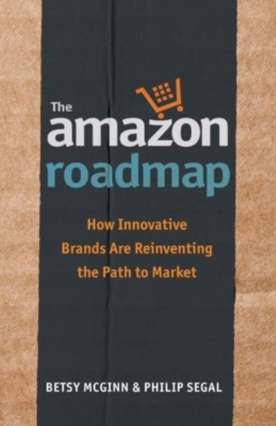 Cover for Betsy McGinn · The Amazon Roadmap (Paperback Book) (2019)