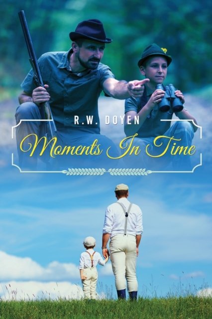 Cover for R W Doyen · Moments In Time (Pocketbok) (2020)