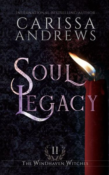 Cover for Carissa Andrews · Soul Legacy - The Windhaven Witches (Paperback Book) (2020)