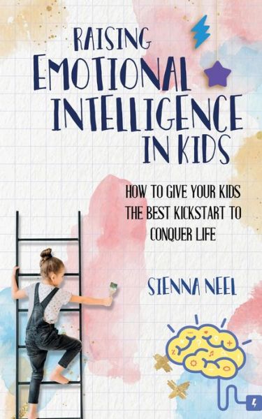 Cover for Sienna Neel · Raising Emotional Intelligence in Kids (Paperback Book) (2021)