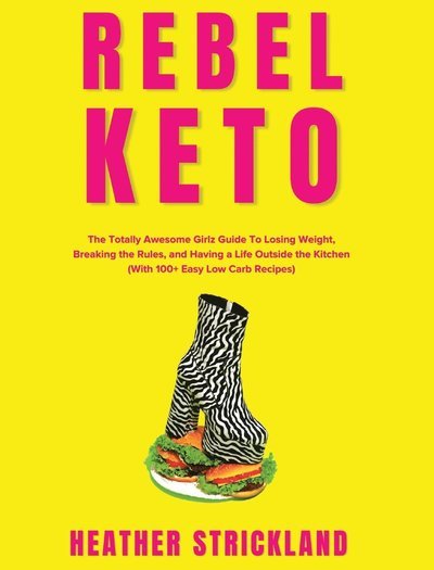 Cover for Heather Burnett · Rebel Keto (Bok) (2022)