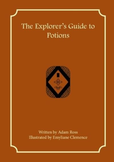 Cover for Adam Ross · The Explorer's Guide to Potions (Pocketbok) (2022)