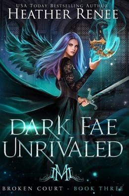 Cover for Heather Renee · Dark Fae Unrivaled (Hardcover Book) (2022)