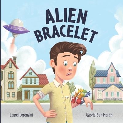 Cover for Laurel Lorenzini · Alien Bracelet (Book) (2022)