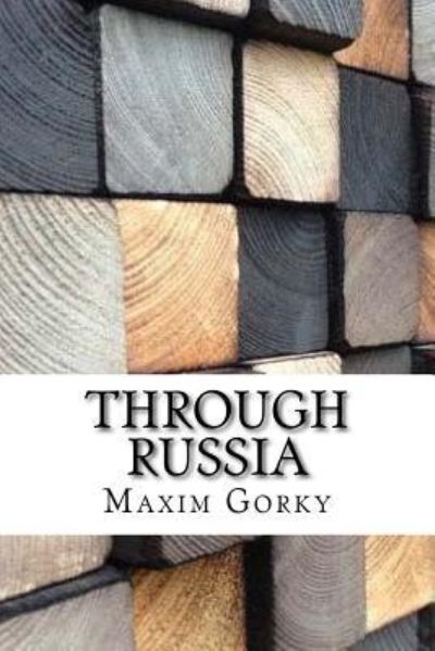 Cover for Maksim Gorky · Through Russia (Paperback Book) (2017)