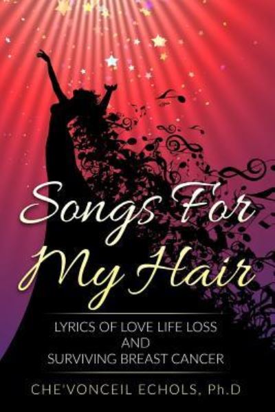 Cover for Che'vonceil Echols Phd · Songs For My Hair (Taschenbuch) (2017)