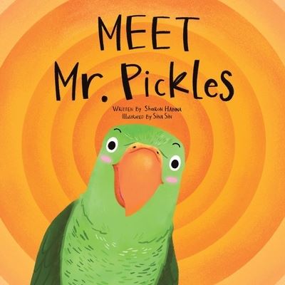 Cover for Sharon Hanna · Meet Mr. Pickles (Book) (2022)
