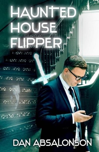 Cover for Dan Absalonson · Haunted House Flipper (Paperback Book) (2018)