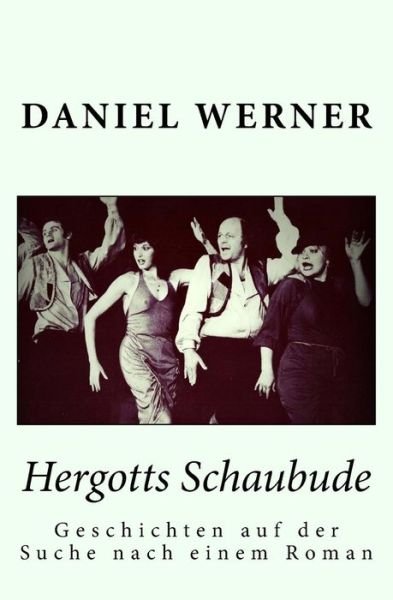 Cover for Daniel Werner · Hergotts Schaubude (Pocketbok) (2018)