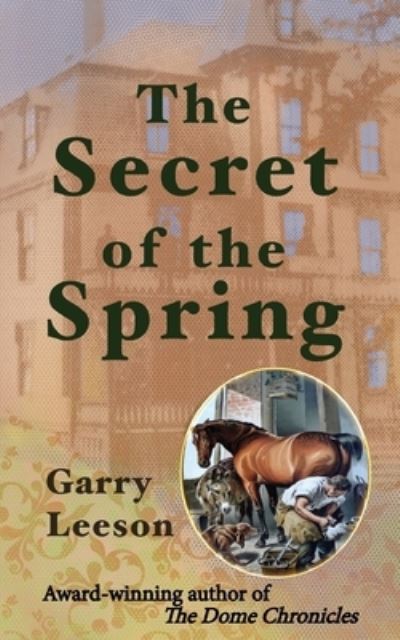 Cover for Garry Leeson · The Secret of the Spring (Paperback Book) (2021)