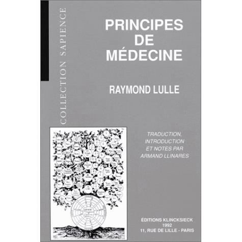 Principes de me?decine - Ramon Llull - Książki - Editions Klincksieck - 9782252028025 - 1992