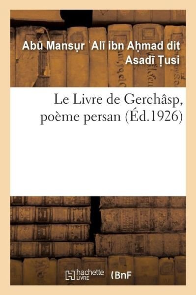 Cover for Ab Mansu R Asad T Usi · Le Livre de Gerchasp, poeme persan (Paperback Bog) (2018)
