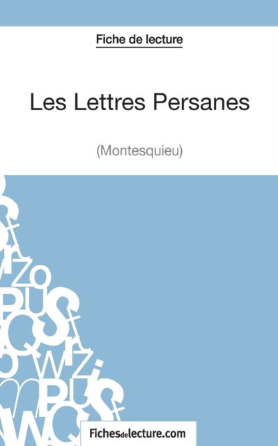 Cover for Yann Dalle · Les Lettres Persanes de Montesquieu (Fiche de lecture) (Paperback Book) (2014)