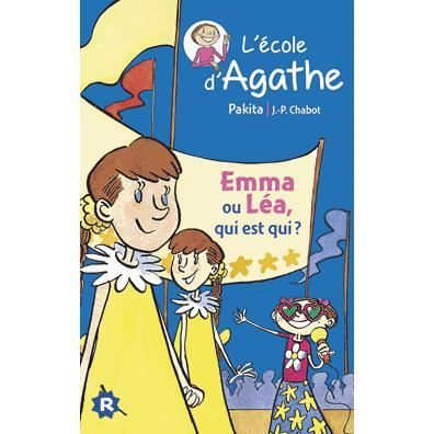 Cover for Pakita · L'ecole d'Agathe / Les mercredis d'Agathe / C'est moi Agathe !: Emma ou Lea, qui (Paperback Book) (2014)