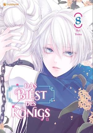 Das Biest des Königs  Band 8 - Rei Toma - Books - Crunchyroll Manga - 9782889516025 - July 6, 2023
