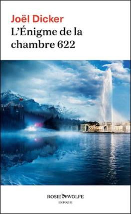 L'Enigme de la chambre 622 - Joël Dicker - Livros - interforum editis - 9782889730025 - 1 de março de 2022