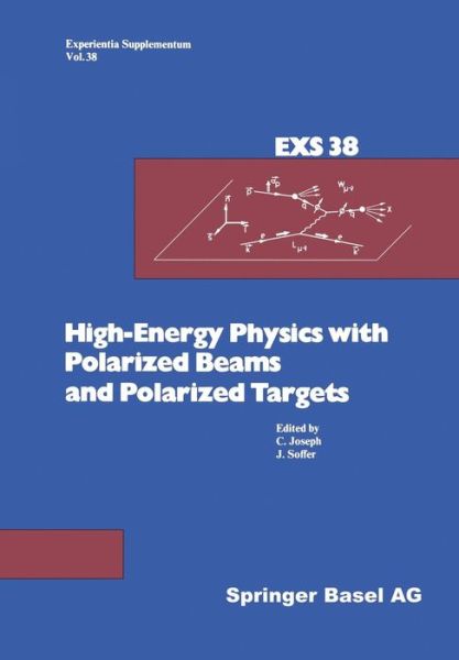 Cover for Joseph · High-Energy Physics with Polarized Beams and Polarized Targets: Proceedings of the 1980 International Symposium, Lausanne, September 25 – October 1, 1980 - Experientia Supplementum (Pocketbok) [1981 edition] (2014)