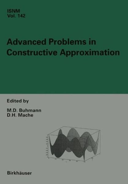 Martin D Buhmann · Advanced Problems in Constructive Approximation: 3rd International Dortmund Meeting on Approximation Theory (IDoMAT) 2001 - International Series of Numerical Mathematics (Paperback Book) [Softcover reprint of the original 1st ed. 2003 edition] (2012)