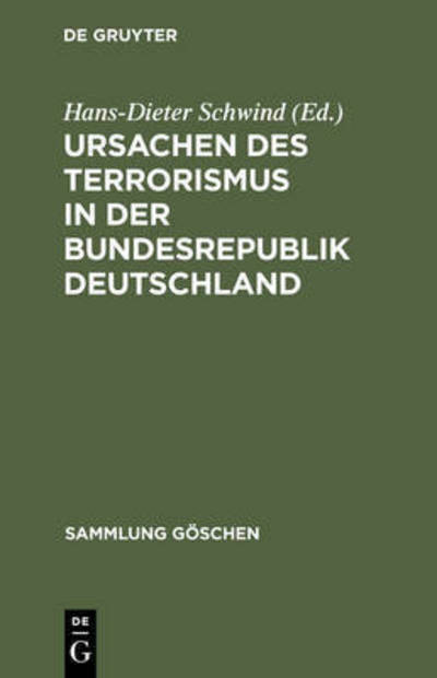 Cover for Hans-dieter Schwind · Ursachen Des Terrorismus in Der Bundesrepublik Deutschland (Reprint 2015) (Hardcover Book) (1978)