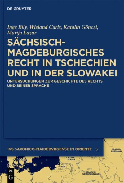 Cover for Inge Bily · Sachsisch-Magdeburgisches Recht in Tschechien Und in Der Slowakei (Hardcover bog) (2020)