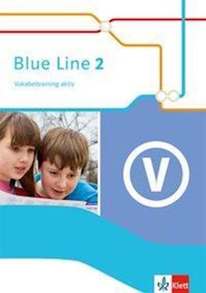 Blue Line.2014.2 6.Schuljahr,Vokabel. -  - Książki -  - 9783125477025 - 