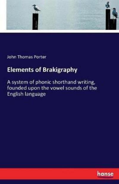 Cover for Porter · Elements of Brakigraphy (Book) (2017)