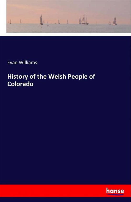 Cover for Williams · History of the Welsh People of (Bog) (2020)