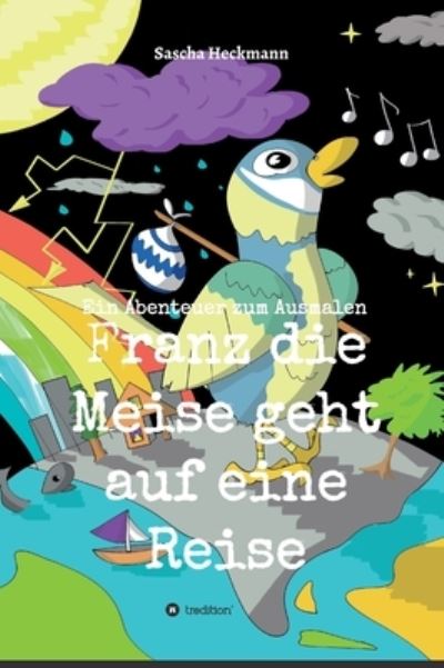 Cover for Sascha Heckmann · Franz die Meise geht auf eine Reise (Hardcover Book) (2021)