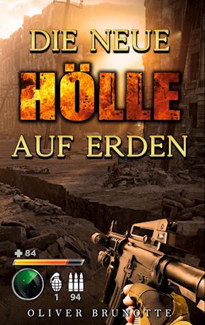 Cover for Oliver Brunotte · Die neue Hölle auf Erden (Bok) (2022)