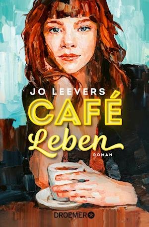 Café Leben - Jo Leevers - Książki - Droemer Taschenbuch - 9783426309025 - 1 maja 2024