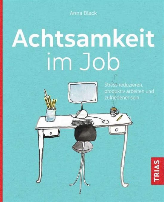 Cover for Black · Achtsamkeit im Job (Bok)