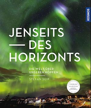 Cover for Stefan Seip · Jenseits des Horizonts (Hardcover Book) (2021)