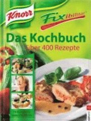 Cover for Suedwest Verlag · Knorr Fixibilität. Das Kochbuch (Hardcover Book) (2007)