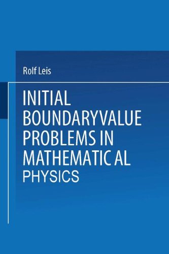 Cover for Leis, Rolf (Univ. of Bonn, West Germany University of Bonn, West Germany University of Bonn, West Germany University of Bonn, West Germany) · Initial Boundary Value Problems in Mathematical Physics (Paperback Bog) [German, 1986 edition] (1986)