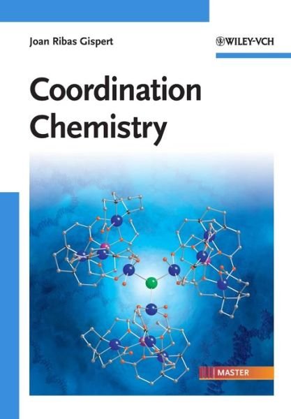 Cover for Ribas Gispert, Joan (University of Barcelona, Spain) · Coordination Chemistry (Paperback Book) (2008)