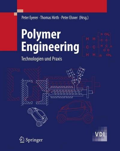 Cover for 9783540724193 · Polymer Engineering: Technologien und Praxis - VDI-Buch (Hardcover Book) (2008)
