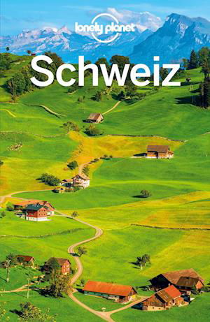 Cover for Kerry Walker · Lonely Planet Reiseführer Schweiz (Book) (2022)