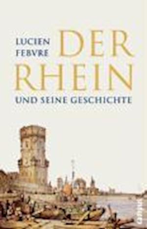 L. Febvre · Rhein und seine Geschichte (Book)