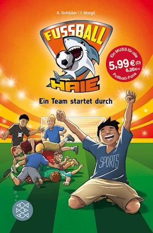 Fußball-Haie: Ein Team startet durch - Andreas Schlüter - Książki - FISCHER Kinder- und Jugendtaschenbuch - 9783596813025 - 31 sierpnia 2022