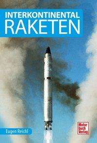 Cover for Reichl · Interkontinental-Raketen (Book)