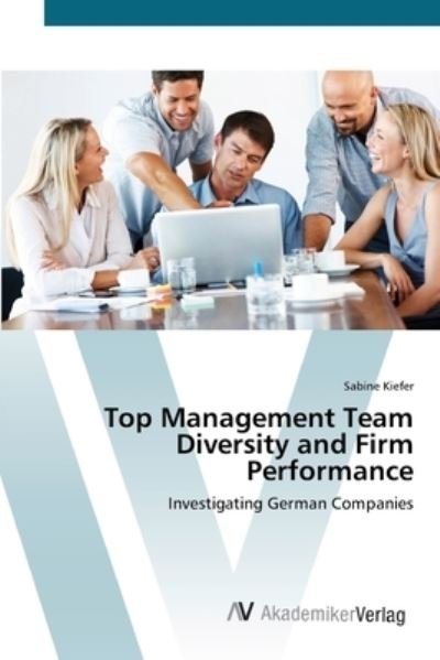 Cover for Kiefer · Top Management Team Diversity an (Bok) (2012)