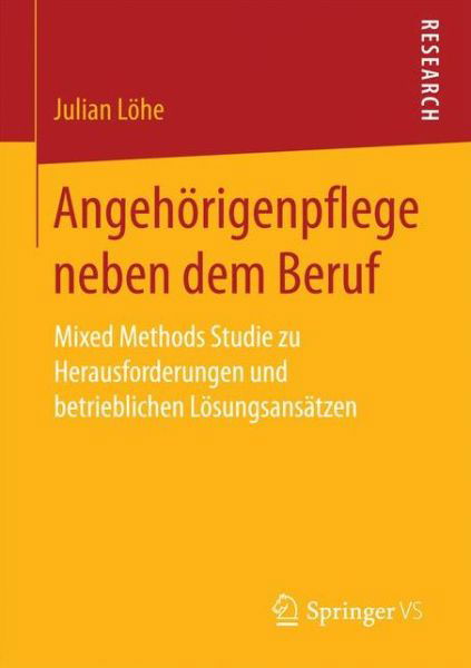 Cover for Löhe · Angehörigenpflege neben dem Beruf (Book) (2016)